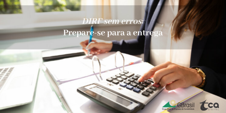 DIRF sem erros: prepare-se para a entrega